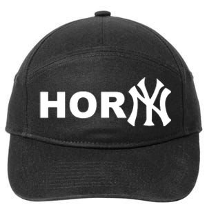 Hor(Ny) Rare Comedy Horny Ny Funny Joke 7-Panel Snapback Hat