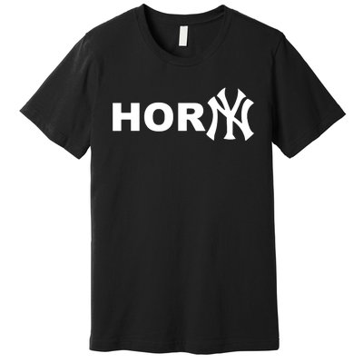 Hor(Ny) Rare Comedy Horny Ny Funny Joke Premium T-Shirt