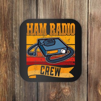 Ham Radio Crew Amateur Radio and Ham Radio Operator Coaster