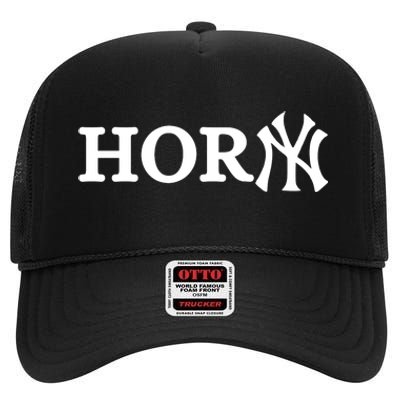 Hor(Ny) Rare Comedy Horny Ny Funny Joke High Crown Mesh Back Trucker Hat