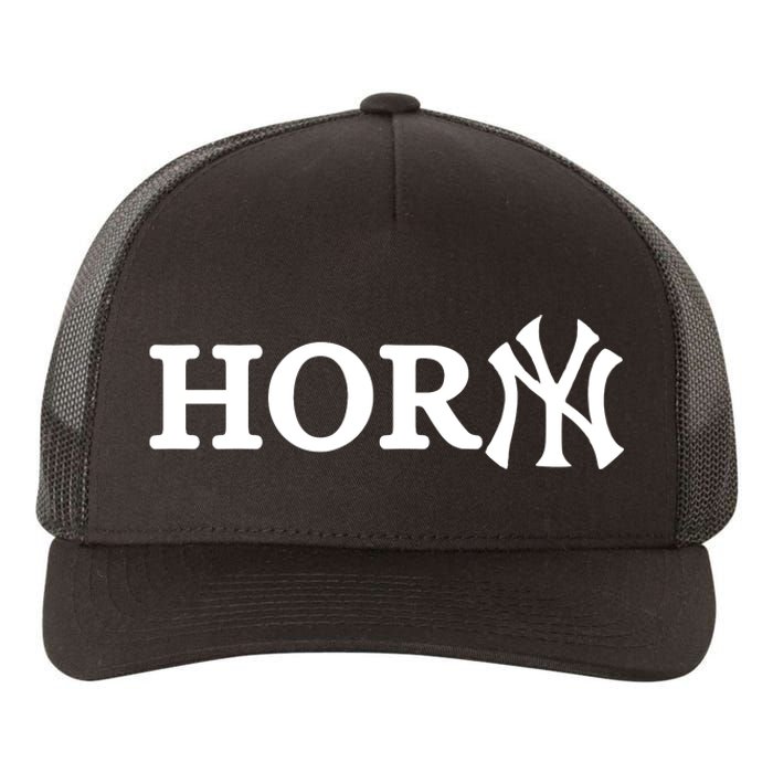 Hor(Ny) Rare Comedy Horny Ny Funny Joke Yupoong Adult 5-Panel Trucker Hat