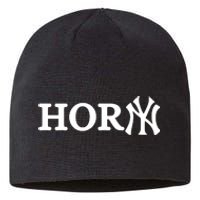 Hor(Ny) Rare Comedy Horny Ny Funny Joke Sustainable Beanie