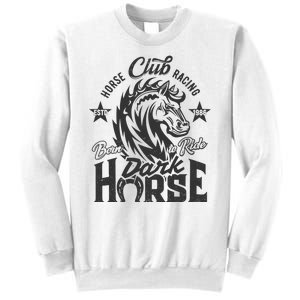 Horse Racing Club Dark Horse Born To Ride Sweatshirt