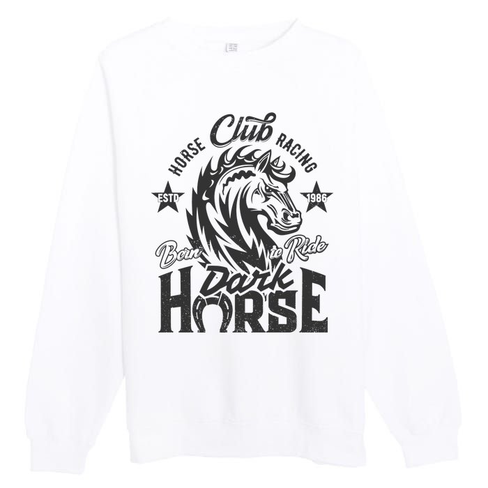 Horse Racing Club Dark Horse Born To Ride Premium Crewneck Sweatshirt