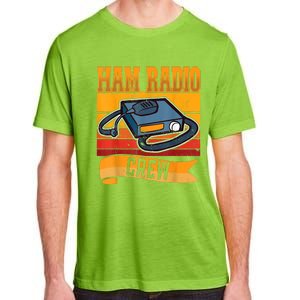 Ham Radio Crew Amateur Radio And Ham Radio Operator Adult ChromaSoft Performance T-Shirt