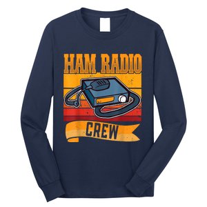 Ham Radio Crew Amateur Radio And Ham Radio Operator Long Sleeve Shirt