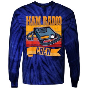 Ham Radio Crew Amateur Radio And Ham Radio Operator Tie-Dye Long Sleeve Shirt