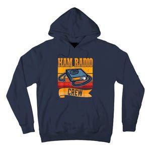 Ham Radio Crew Amateur Radio And Ham Radio Operator Tall Hoodie