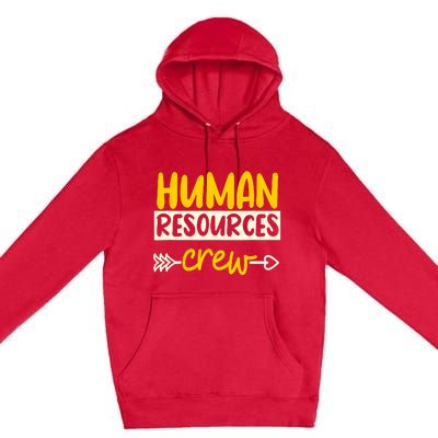 Human Resources Crew Hr Management Recruitment Hrm Premium Pullover Hoodie