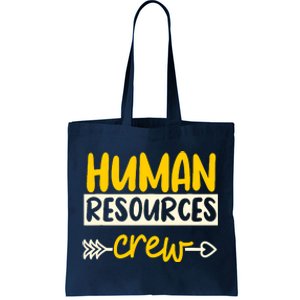 Human Resources Crew Hr Management Recruitment Hrm Tote Bag