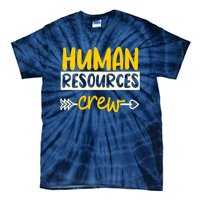 Human Resources Crew Hr Management Recruitment Hrm Tie-Dye T-Shirt