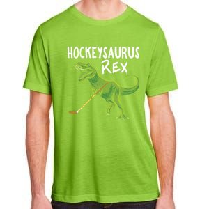 Hockeysaurus Rex Dinosaur Hockey Parent Game Day Travel Gift Great Gift Adult ChromaSoft Performance T-Shirt