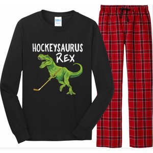 Hockeysaurus Rex Dinosaur Hockey Parent Game Day Travel Gift Great Gift Long Sleeve Pajama Set