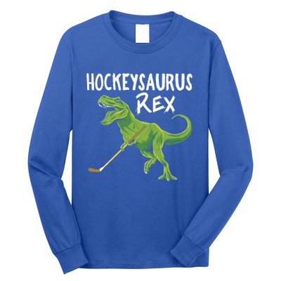 Hockeysaurus Rex Dinosaur Hockey Parent Game Day Travel Gift Great Gift Long Sleeve Shirt