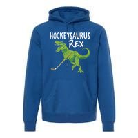 Hockeysaurus Rex Dinosaur Hockey Parent Game Day Travel Gift Great Gift Premium Hoodie