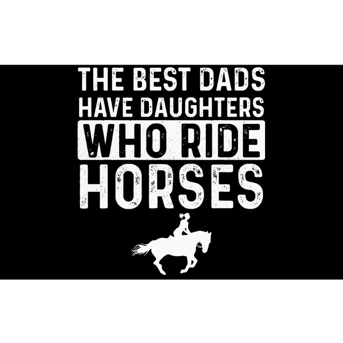 Horseback Rider Dad Of Horse Lover Equestrian Bumper Sticker