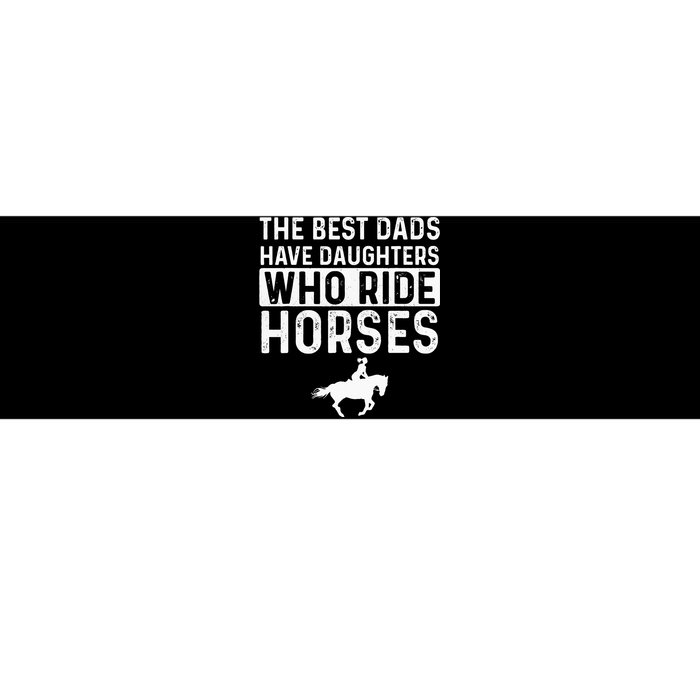 Horseback Rider Dad Of Horse Lover Equestrian Bumper Sticker