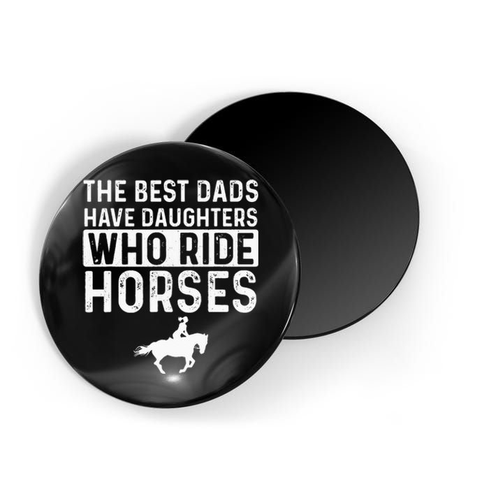 Horseback Rider Dad Of Horse Lover Equestrian Magnet