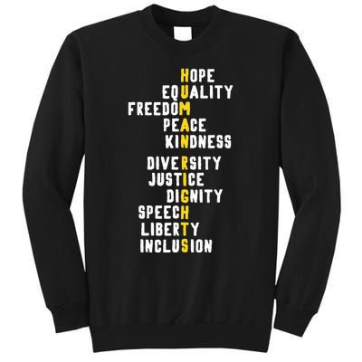 Human Rights Diversity Justice & Peace To All Tall Sweatshirt