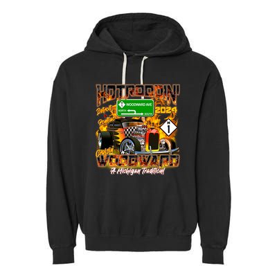 Hot Rodding Detroit To Pontiac Cruisin Woodward A Michigan Tradition Garment-Dyed Fleece Hoodie