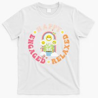 Happy Relaxed Engaged Aba Bcba Behavioral Health T-Shirt