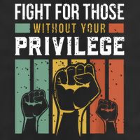Human Rights Equality Fight For Those Without Your Privilege Garment-Dyed Fleece Hoodie
