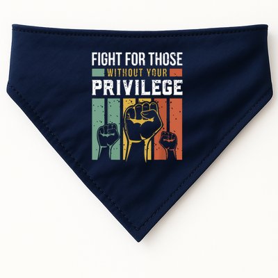 Human Rights Equality Fight For Those Without Your Privilege USA-Made Doggie Bandana