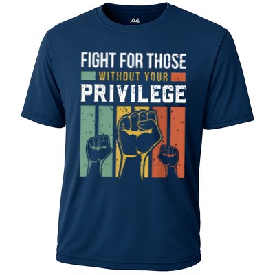 Human Rights Equality Fight For Those Without Your Privilege Performance Shirt