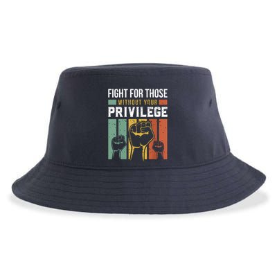 Human Rights Equality Fight For Those Without Your Privilege Sustainable Bucket Hat