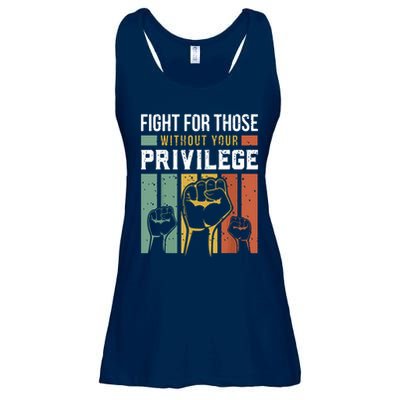 Human Rights Equality Fight For Those Without Your Privilege Ladies Essential Flowy Tank