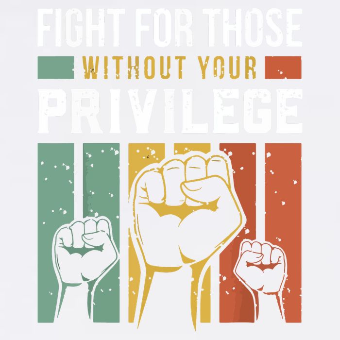 Human Rights Equality Fight For Those Without Your Privilege Garment-Dyed Sweatshirt