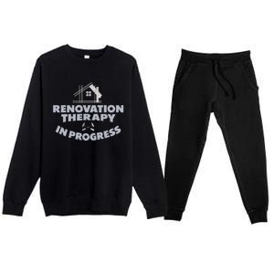 Home Renovation Funny Renovation Home Improvement  Premium Crewneck Sweatsuit Set