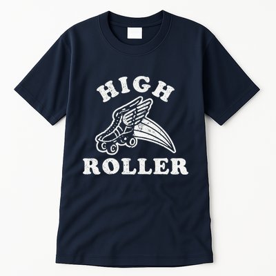High Roller Funny Roller Skating Meme Tall T-Shirt