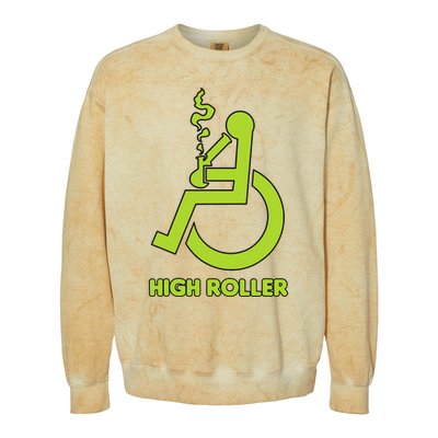 High Roller Funny Joke For People In A Wheelchair Colorblast Crewneck Sweatshirt