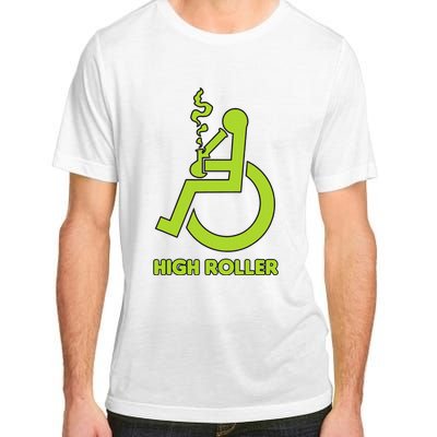 High Roller Funny Joke For People In A Wheelchair Adult ChromaSoft Performance T-Shirt