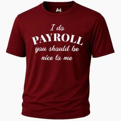Human Resources Funny Quote Payroll Be Nice Manager Finance Performance Shirt
