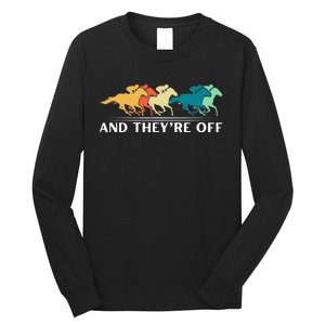 Horse Racing Funny And TheyRe Off Horse Racing Long Sleeve Shirt