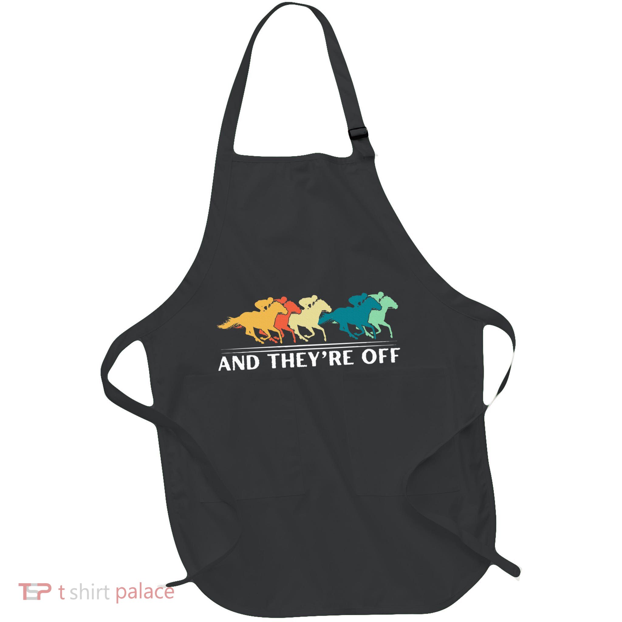 Horse Racing Funny And TheyRe Off Horse Racing Full-Length Apron With Pockets