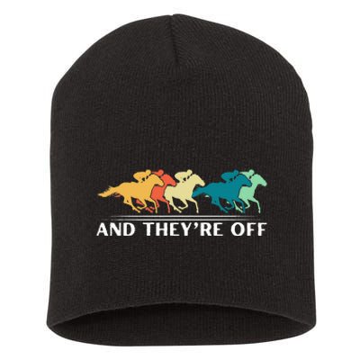 Horse Racing Funny And TheyRe Off Horse Racing Short Acrylic Beanie