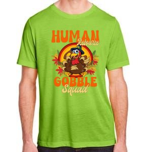 Hu Resource Gobble Squad Turkey Hr Ager Thanksgiving Gift Adult ChromaSoft Performance T-Shirt