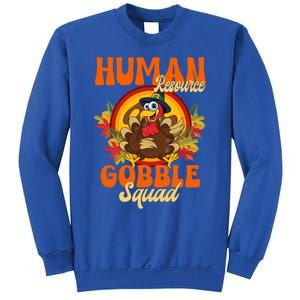 Hu Resource Gobble Squad Turkey Hr Ager Thanksgiving Gift Sweatshirt