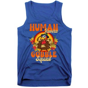 Hu Resource Gobble Squad Turkey Hr Ager Thanksgiving Gift Tank Top