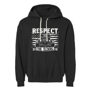 Hot Rod Grandpa Respect The Elders Patriotic Rat Rod Car Garment-Dyed Fleece Hoodie