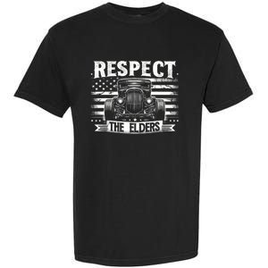 Hot Rod Grandpa Respect The Elders Patriotic Rat Rod Car Garment-Dyed Heavyweight T-Shirt