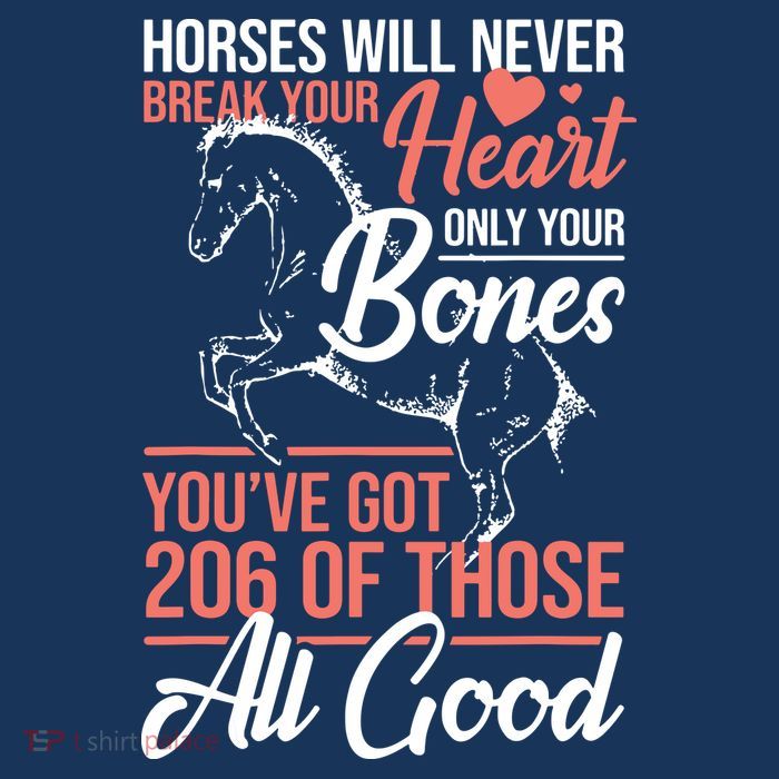 Horse Rider Horses Will Never Break Your Heart Horse Tall T-Shirt