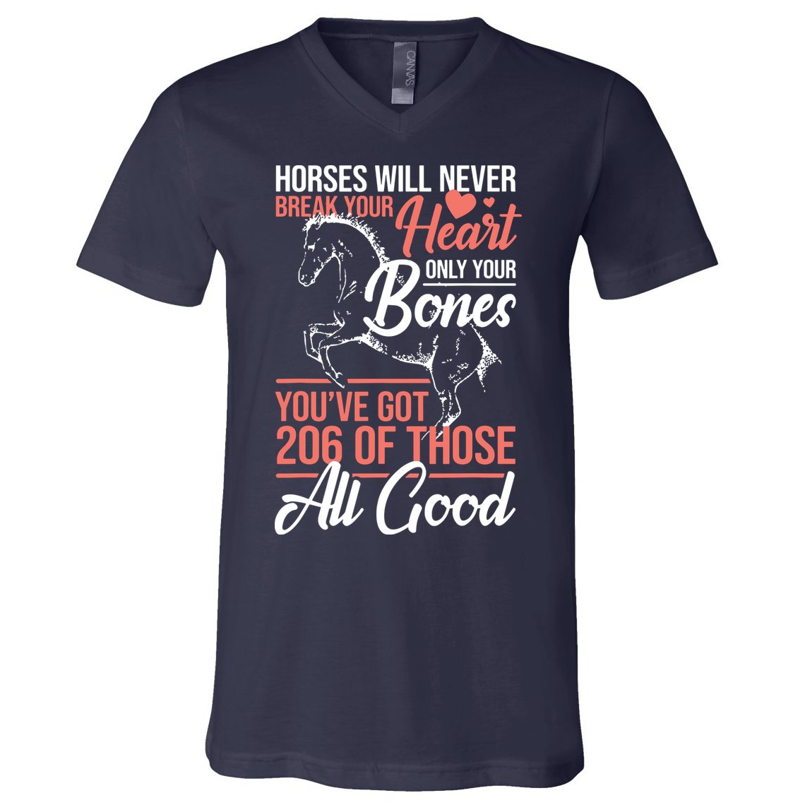 Horse Rider Horses Will Never Break Your Heart Horse V-Neck T-Shirt