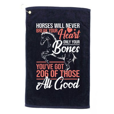 Horse Rider Horses Will Never Break Your Heart Horse Golf Towel