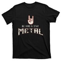 Hard Rock Heavy Metal Be Kind And Stay Metal T-Shirt