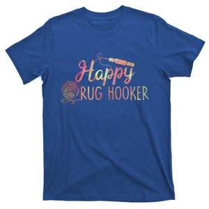 Happy Rug Hooker Cute Rug Hooking Gift T-Shirt