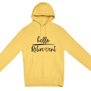 Hello Retirement Premium Pullover Hoodie